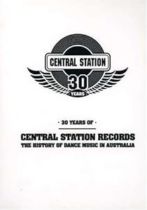 30 Years of Central Station: The History of Dance Music in Australia