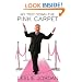 My Trip Down the Pink Carpet