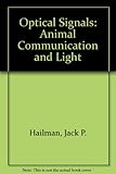 Optical signals : animal communication and light