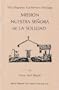 The Missions: California's Heritage : Mission Nuestra Senora De Lasoledad
