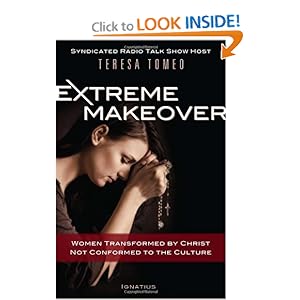 Extreme Makeover: Women Transformed by Christ, Not Conformed to the Culture