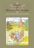 Murder in Meadowford Magna : a light-hearted tale of mystery, murder and mayhem