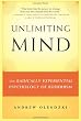 Unlimiting Mind: The Radically Experiential Psychology of Buddhism