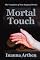 Mortal Touch