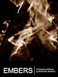 Embers: A Collection of Poems by Shanice R. Anderson