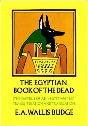 The Egyptian Book of the Dead (text only) 1st (First) edition by E. A. W. Budge