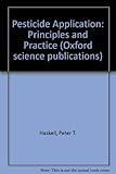 Pesticide application : principles and practice