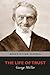 The Life of Trust: Being a Narrative of the Lord's Dealings with George Müller