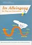Im Alleingang - Der Weg zum Unternehmer: Die abenteuerliche Geschichte einer Existenzgr�ndung