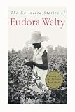 The Collected Stories of Eudora Welty