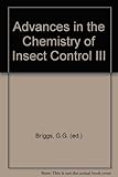 Advances in the Chemistry of Insect Control III