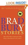 Bradbury Stories: 100 of His Most Celebrated Tales