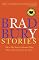 Bradbury Stories: 100 of His Most Celebrated Tales