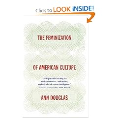 The Feminization of American Culture
