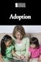 Adoption (Introducing Issues with Opposing Viewpoints)