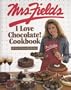 Mrs. Fields I Love Chocolate! Cookbook: 100 Easy & Irresistible Recipes