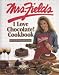 Books : Mrs. Fields I Love Chocolate! Cookbook: 100 Easy & Irresistible Recipes