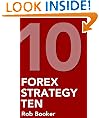 Forex Strategy 10: Low Risk/High Return Currency Trading