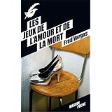 Les jeux de l'amour et de la mortpar Fred Vargas