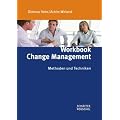 Workbook Change Management: Methoden und Techniken