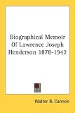 Biographical Memoir Of Lawrence Joseph Henderson 1878-1942