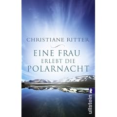 Eine Frau erlebt die Polarnacht: mit acht Aquarellen und 25 Federzeichnungen der Verfasserin und einer Karte