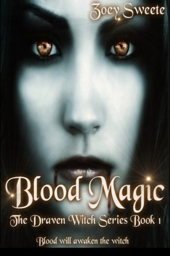 Blood Magic The Draven Witch Series Book 1 (Volume 1)