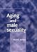 Aging and Male Sexuality