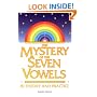 The Mystery of the Seven Vowels: In Theory and Practice
