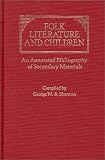 Cover of Folk Literature and Children by  0313228086