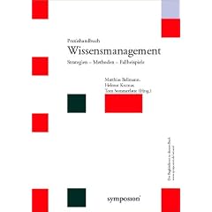 Praxisbuch Wissensmanagement. Strategien - Methoden - Fallbeispiele. Mit CD-ROM.