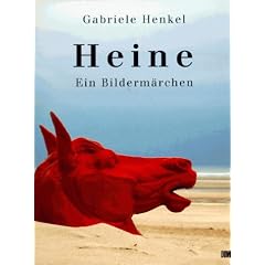 Heine. Ein Bilderm�rchen