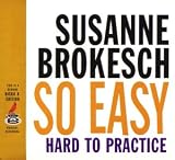 Revue Susanne Brokesch  / So Easy, Hard to Practice