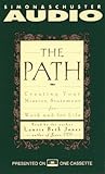 The Path: Creating Your Mission Statement for Work and for Life