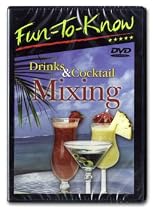 Fun to Know: Mixing Drinks and Cocktails