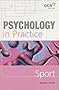 Sport (Psychology In Practice Series)