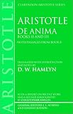 De Anima: Books II and III (With Passages From Book I) (Clarendon Aristotle)