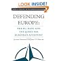 Defending Europe: The EU, NATO, and the Quest for European Autonomy (Europe in Transition: The NYU European Studies Series)