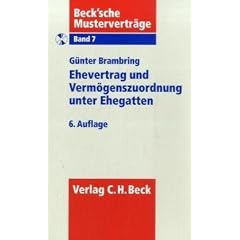 Ehevertrag und Verm�genszuordnung unter Ehegatten: Mit Mustertexten auf CD-ROM