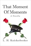 That Moment of Moments