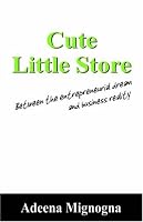 Cute Little Store: Between the entrepreneurial dream and business reality