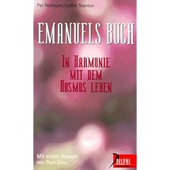 Emanuels Buch. In Harmonie mit dem Kosmos leben