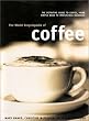 The World Encyclopedia of Coffee (The World Encyclopedia of)