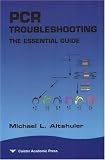 Pcr Troubleshooting: The Essential Guide
