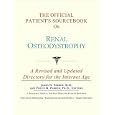 The Official Patient's Sourcebook on Renal Osteodystrophy: A Revised and Updated Directory for the... by Icon Health Publications