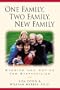 One Family, Two Family, New Family: Stories and Advice for Stepfamilies