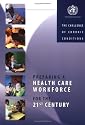 Preparing a Health Care Workforce for the 21st Century: The Challenge of Chronic Conditions
