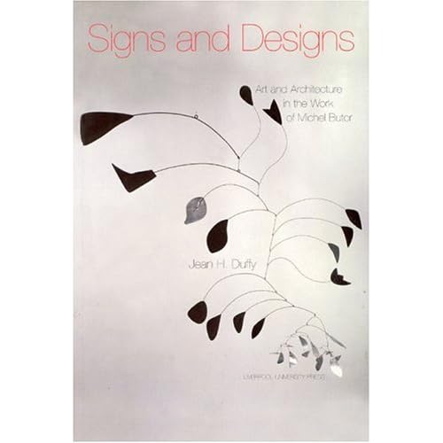 Signs and Designs: Art and Architecture in the Work of Michel Butor 
