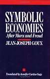 Symbolic Economies: After Marx and Freud (Cornell Paperbacks)