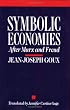 Symbolic Economies: After Marx and Freud (Cornell Paperbacks)